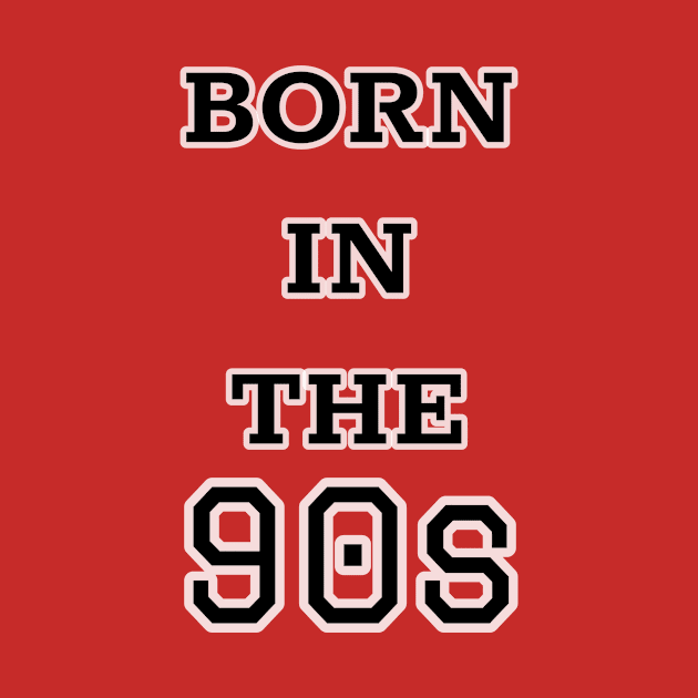 Born in the 90's by SimplethingStore