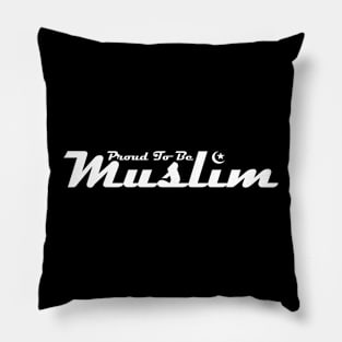 Proud to be Muslim Pillow