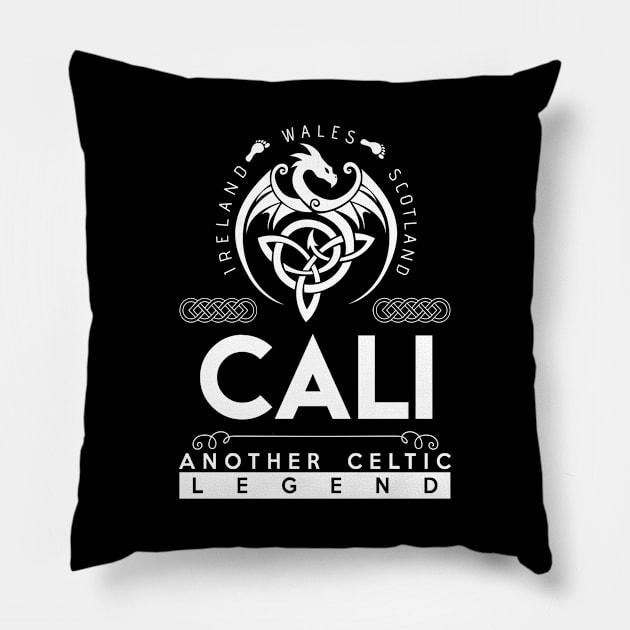 Cali Name T Shirt - Another Celtic Legend Cali Dragon Gift Item Pillow by harpermargy8920