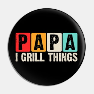 I Grill Things Funny Papa BBQ Grill Theme Pin