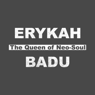 Erykah Badu - Neo-Soul Queen T-Shirt