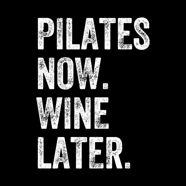 Pilates now wine later by captainmood