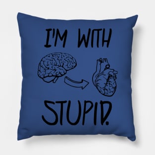 I'm With Stupid 3 Pillow