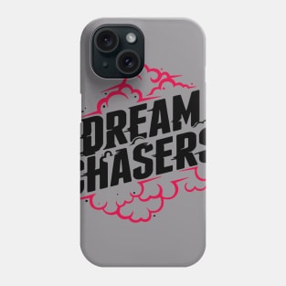 Dream chaser Phone Case