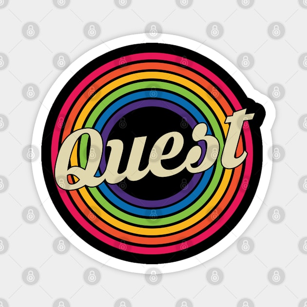 Quest - Retro Rainbow Style Magnet by MaydenArt