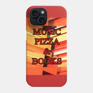 Music Pizza and Books Phone Case