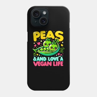 Peas & Love  for a Vegan Life | funny Vegan lover Gift Phone Case