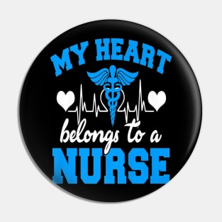 Funny My Heart Belongs To A Nurse Tshirt Pin