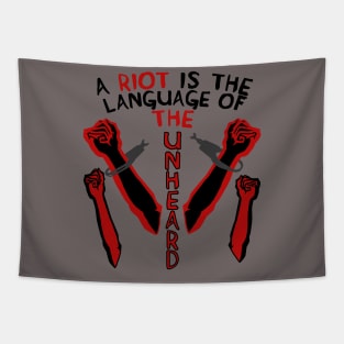 A Riot Is The Language Of The Unheard - Protest, Quote Tapestry