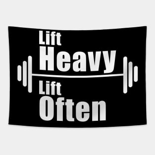 Lift Heavy Lift Often Tapestry