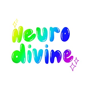 Neuro Divine, neurodivergent T-Shirt