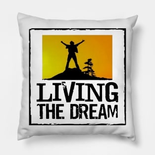 Living The Dream Pillow