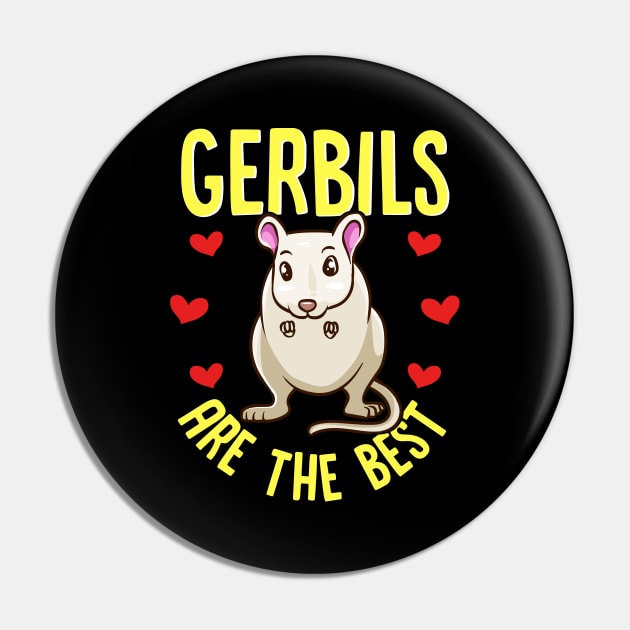 Gerbils Are The Best Awesome Gerbil Obsessed Pin by theperfectpresents