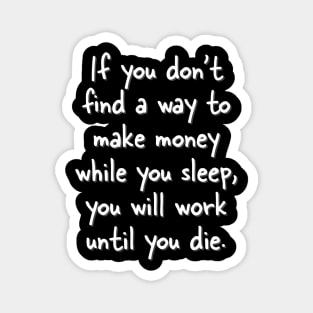 Work and Money Quote Magnet