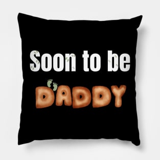 Soon to be daddy Pillow