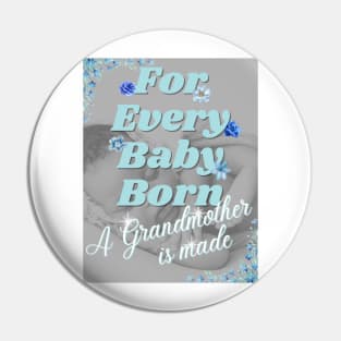 For Every Baby Born (Boy B/W) Pin