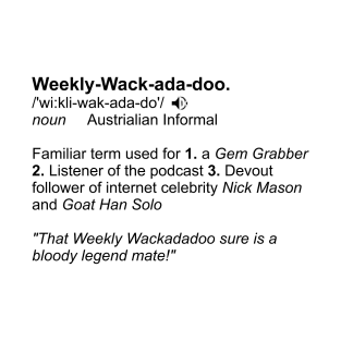 Weekly wackadadoo definition 2 T-Shirt