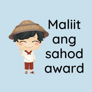 filipino ofw statement - maliit ang sahod award T-Shirt
