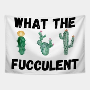 What The Fucculent Tapestry