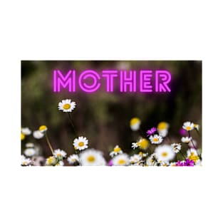 Mother - Happy Mother's Day T-Shirt