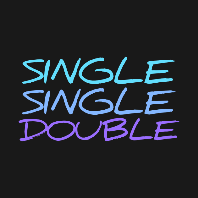 Single, Single, Double (Dance Cues Tee) by EMKaplanAuthor