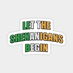 Distressed Let the Shenanigans Begin Irish Flag Text Magnet