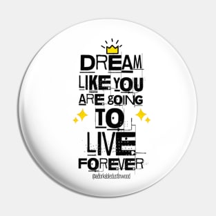 Dream a little Dream Pin