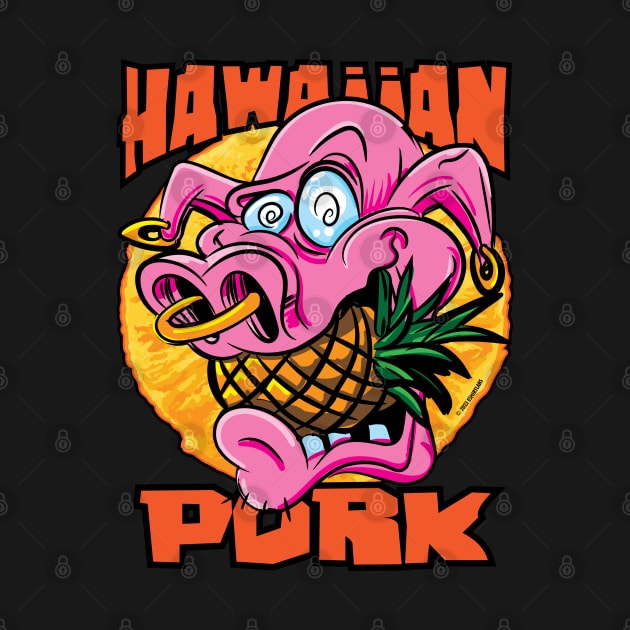 Hawaiin pulled Pork and Pineapples by eShirtLabs