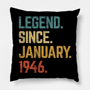 77th Birthday Gift 77 Year Old Legend Since January 1946 Pillow