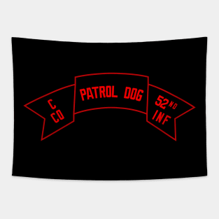 C Co 52nd Infantry - Patrol Dog - Scroll wo Txt Tapestry