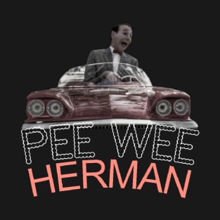 pee wee car driving style T-Shirt