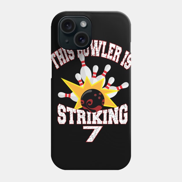 This Bowler Is Striking 7th Birthday 7 Years Old Bowling design Phone Case by Grabitees