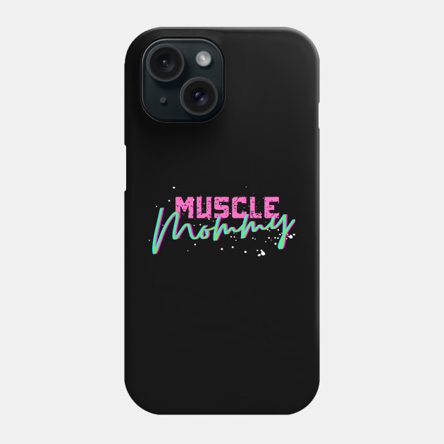 Muscle Mommy Phone Case by Mutant Athletics