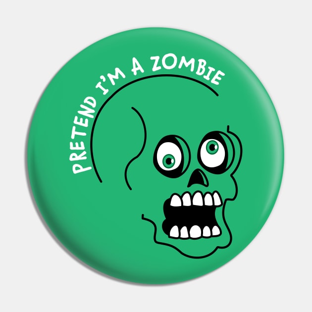 Pretend I'm A Zombie Costume Halloween Lazy Easy Funny Pin by OrangeMonkeyArt