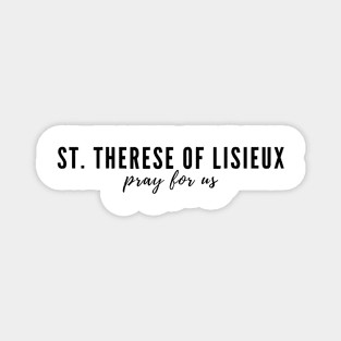 St. Therese of Lisieux pray for us Magnet