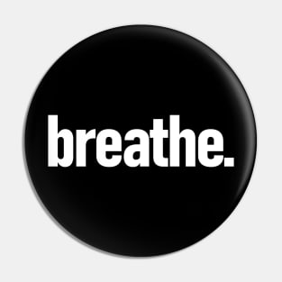 Breathe Pin