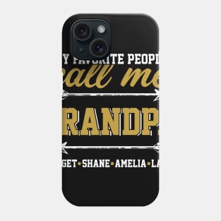 Fathers Day 2018 My Favorite People Call Me Grandpa Phone Case