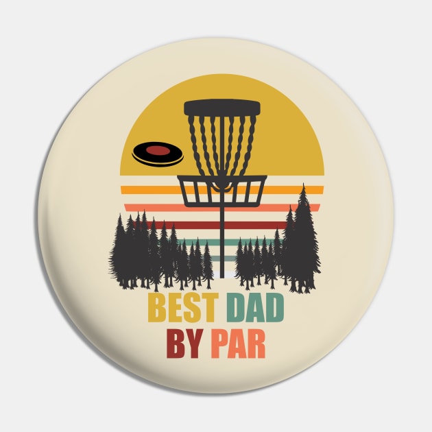 Disc Golf Best Dad T-Shirt Pin by Wooly Bear Designs