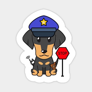 Funny Dahshund Policeman Magnet