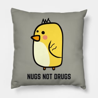 Nugs Not Drugs Pillow