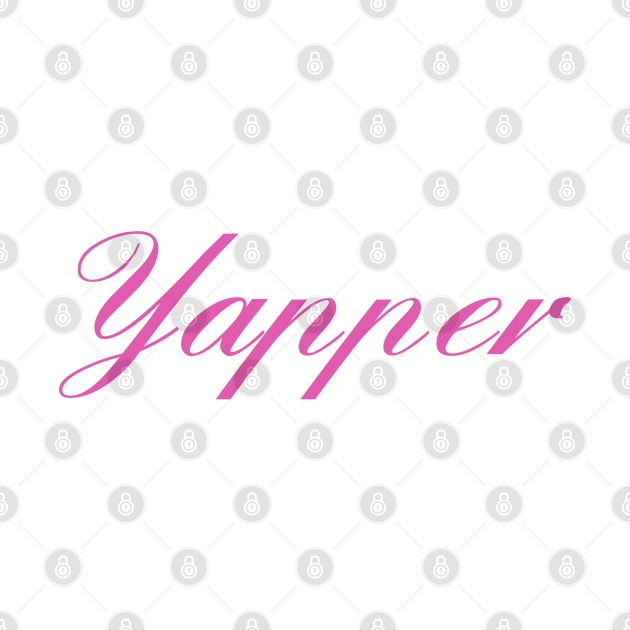 ‘Yapper’ by CuteTeaShirt