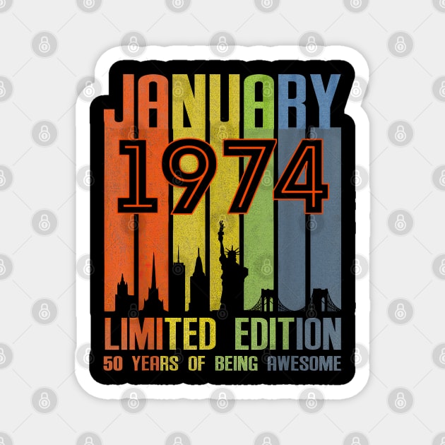 January 1974 50 Years Of Being Awesome Limited Edition Magnet by TATTOO project