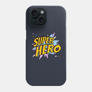 SUPER HERO Phone Case