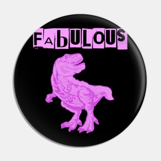 Tyrannosaurus Rex is Fab Pin