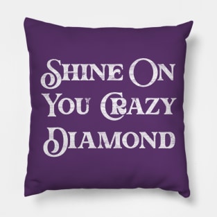 Shine On You Crazy Diamond Pillow