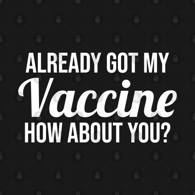 Already Got My Vaccine White by felixbunny