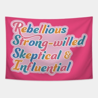 Rebellious, strong-willed, Skeptical, and Influential Tapestry