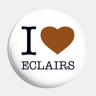 I LOVE ECLAIRS Pin