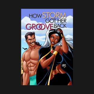 How Ororo Got Her Groove Back T-Shirt