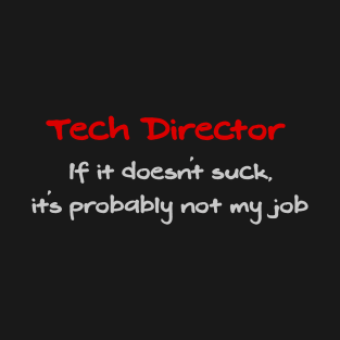 Tech Director T-Shirt